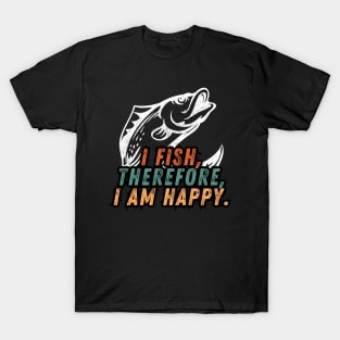 Fishing Quote I Fish Therefor I Am Happy Vintage T-Shirt